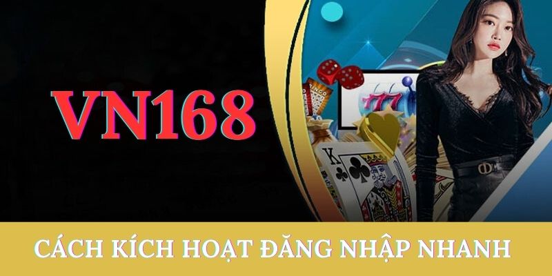 Giới thiệu vn168 cách dăng nhập nhanh